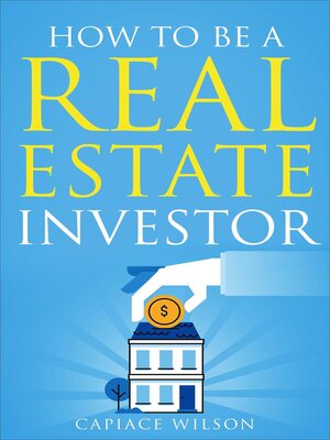 cover image of How to Be a Real Estate Investor